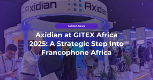 Axidian at GITEX Africa 2025: A Strategic Step Into Francophone Africa