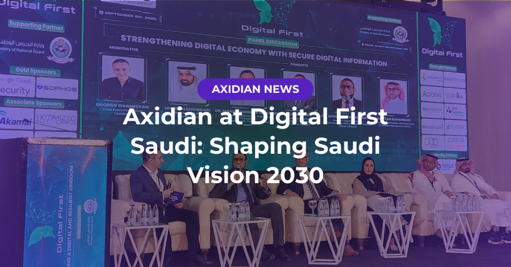 Axidian at Digital First Saudi: Shaping Saudi Vision 2030