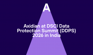 Axidian at DSCI Data Protection Summit (DDPS) 2026 in India