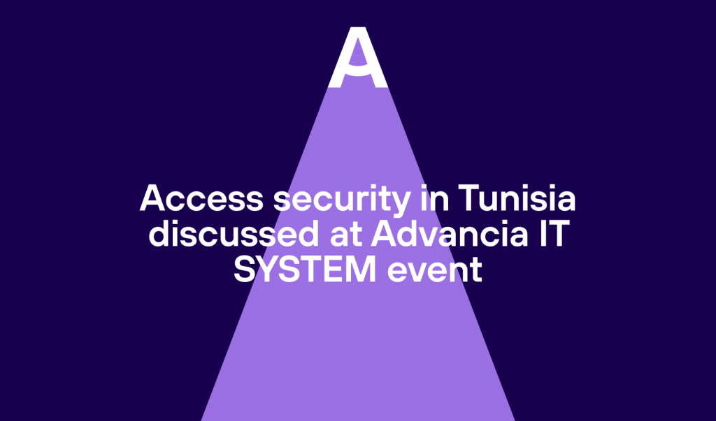 Access security in Tunisia discussed at Advancia IT SYSTEM event