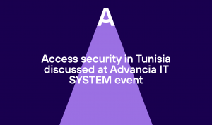 Access security in Tunisia discussed at Advancia IT SYSTEM event