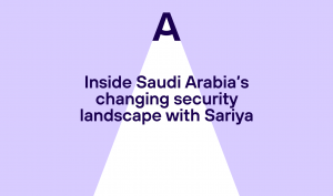 Inside Saudi Arabia’s changing security landscape with Sariya