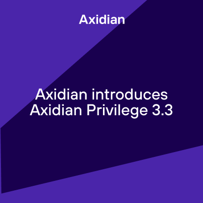 Axidian introduces Axidian Privilege 3.3