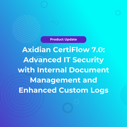 Axidian CertiFlow 7.0