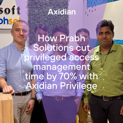 How Prabh Solutions cut privileged access management time by 70% with Axidian Privilege
